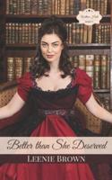 Better than She Deserved: A Willow Hall Sequel
