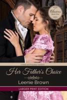 Her Father's Choice: A Pride and Prejudice Variation