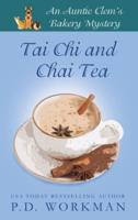 Tai Chi and Chai Tea