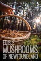 Edible Mushrooms of Newfoundland