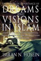 The Strategic Importance of Dreams and Visions in Islam