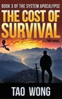 Cost of Survival: A LitRPG Apocalypse: The System Apocalypse: Book 3