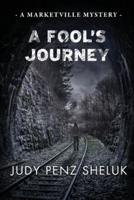 A Fool's Journey: A Marketville Mystery