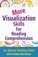 More Visualization Skills for Reading Comprehension