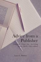 Advice from a Publisher (Insider Tips for Getting Your Work Published!)