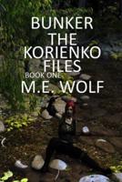 Bunker: Book 1 of The Korienko Files