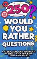 Would You Rather Question Book