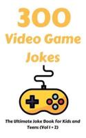 300 Video Game Jokes