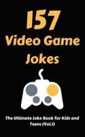 157 Video Game Jokes