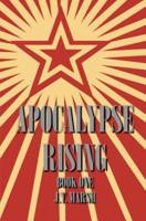 Apocalypse Rising: Book One (General Paperback)