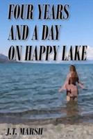 Four Years and a Day on Happy Lake: A Novel (Trade Paperback)