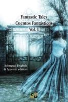 Fantastic Tales / Cuentos Fantásticos - Vol. I
