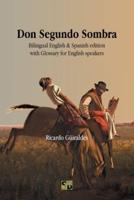 Don Segundo Sombra: Bilingual English & Spanish edition with Glossary for English speakers