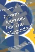 Terrian Journals For The Misguided