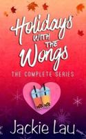 Holidays with the Wongs: The Complete Series