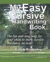 My Easy Cursive Handwriting Book