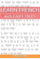 Learn French with Fairy Tales: Interlinear French to English