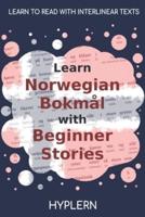 Learn Norwegian Bokmål With Beginner Stories