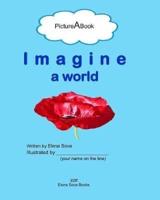 Imagine a World