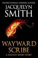 Wayward Scribe: A Fantasy Short Story