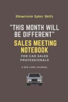 "This Month Will Be Different" Sales Meeting Notebook