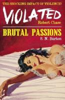 Violated / Brutal Passions