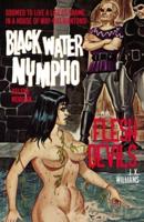Black Water Nympho / Flesh Devils