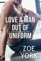 Love a Man Out of Uniform, Volume Two: A Navy SEAL Romance Collection