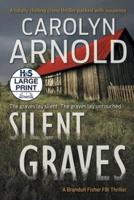 Silent Graves: A totally chilling crime thriller packed with suspense