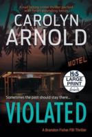 Violated: A nail-biting crime thriller packed with heart-pounding twists