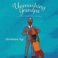 Unmasking Grandpa