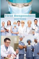 First Responder Doctor Journal: We Put Our Patients First