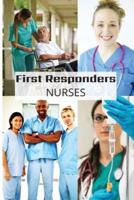 First Responder Nurse Journal: Caring Is What We Do
