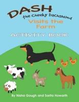 Dash the Cheeky Dachshund Visits the Farm