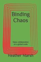 Binding Chaos