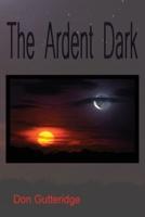 The Ardent Dark