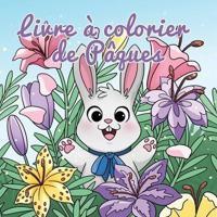 Livre à colorier de Pâques: Panier de Pâques et livres pour les enfants de 4 à 8 ans