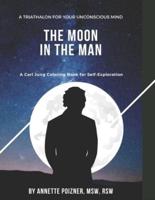 The Moon in the Man: A Carl Jung Coloring Book for Self-Exploration