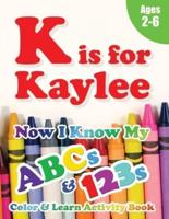 K Is for Kaylee