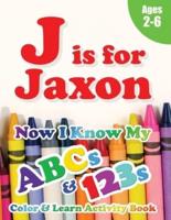 J Is for Jaxon