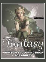 Fantasy Grayscale Coloring Book for Adults: 32 Single-Sided Designs Perfect for Stress Relief and Relaxation