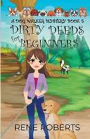 Dirty Deeds for Beginners