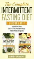 The Complete Intermittent Fasting Diet