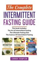 The Complete Intermittent Fasting Guide