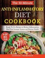 The 30-Minute Anti Inflammatory Diet Cookbook