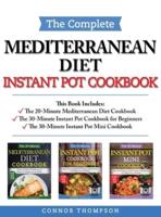 The Complete Mediterranean Instant Pot Cookbook