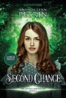 Second Chance (Large Print Edition)