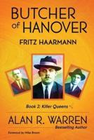 Butcher of Hanover : Fritz Haarmann