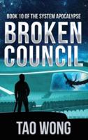 Broken Council: A Space Opera, Post-Apocalyptic LitRPG
