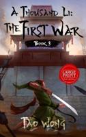 A Thousand Li: The First War: Book 3 of A Thousand Li